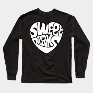 Sweet Dreams - WHITE Long Sleeve T-Shirt